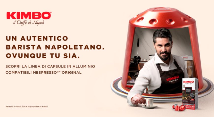 Il caffè napoletano ovunque nel mondo: Kimbo sceglie Based Agency per la sua nuova campagna