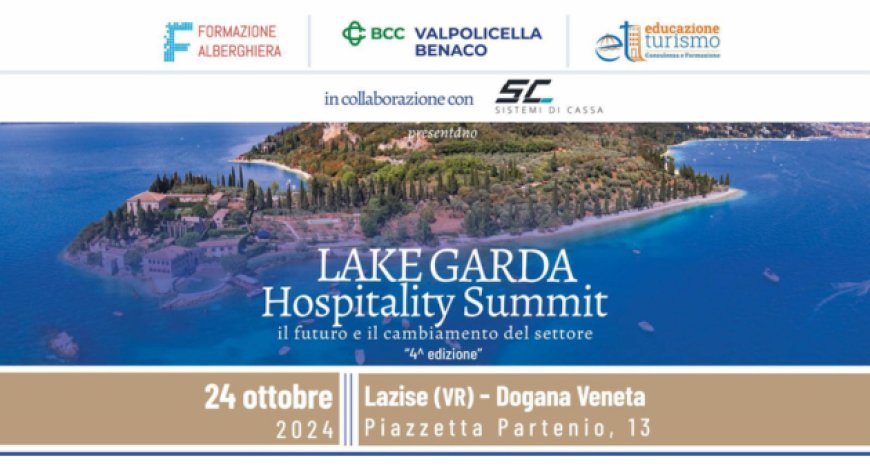 Grande partecipazione per Lake Garda Hospitality Summit, che punta a un 2025 su scala nazionale