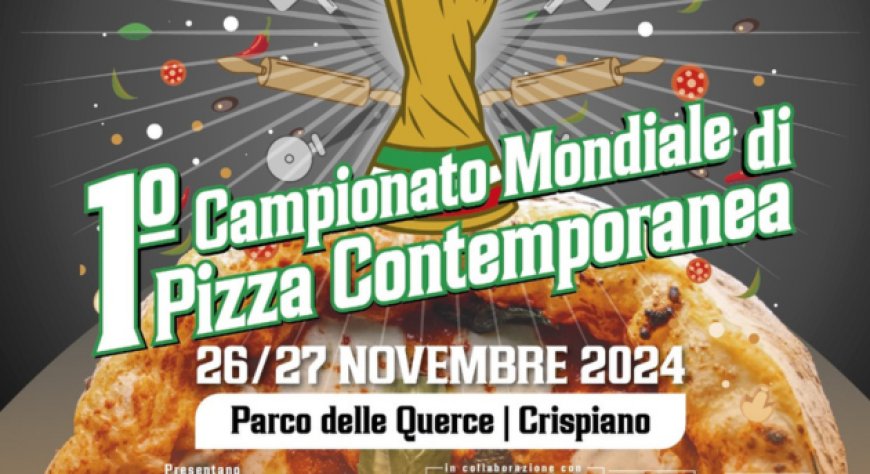 Si prepara a debuttare il 1° Campionato Mondiale di Pizza Contemporanea