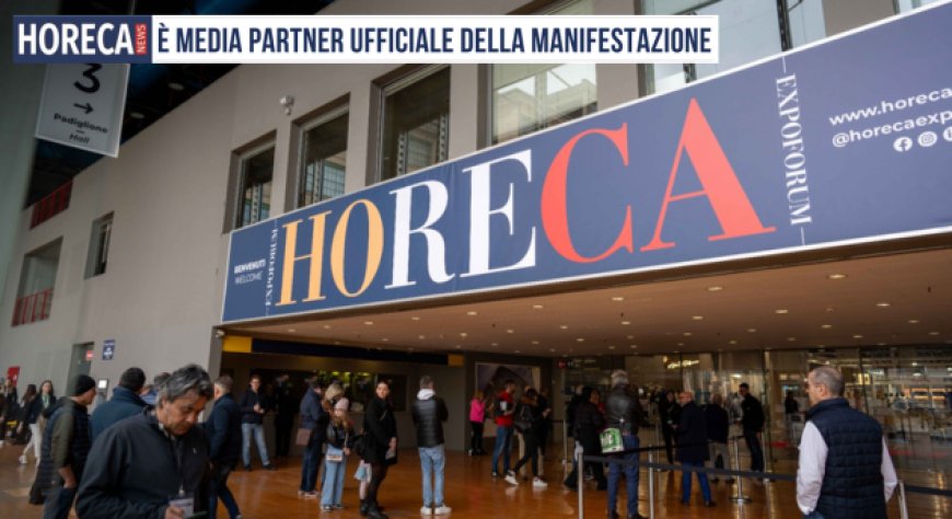 Horeca Expoforum 2025: torna a Torino l’evento di riferimento per i professionisti dell'Horeca