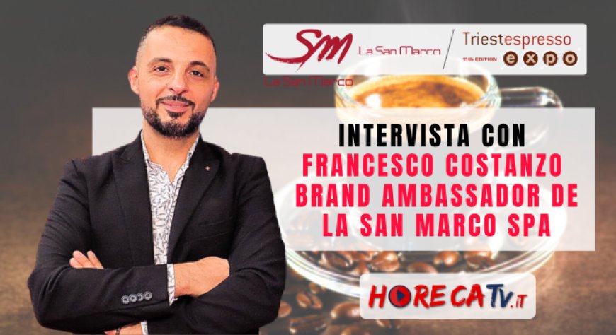 HorecaTv a Triestespresso Expo 2024: Intervista con Francesco Costanzo allo stand La San Marco