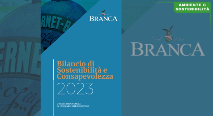 Gruppo Branca presenta il Bilancio di Sostenibilità 2023: crescita responsabile e impatti positivi