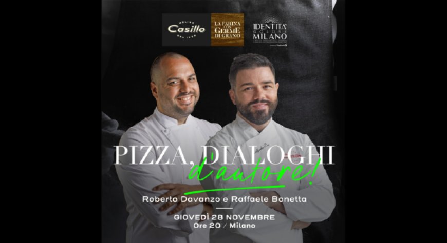 Raffaele Bonetta e Roberto Davanzo protagonisti di "Pizza, Dialoghi d’Autore"