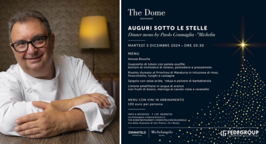 Fedegroup e Starhotels presentano ''Auguri Sotto Le Stelle'': un'esperienza culinaria con lo chef stellato Paolo Gramaglia