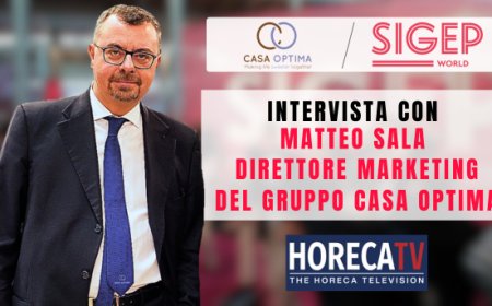 HorecaTv a Sigep 2025: Intervista con Matteo Sala di Gruppo Casa Optima