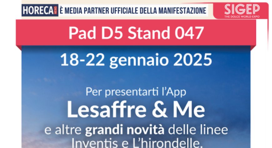 Lesaffre a Sigep World 2025 tra novità e innovazione