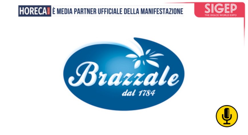 Brazzale a Sigep 2025: tra novità, talk, ospiti internazionali e maestri pasticcieri