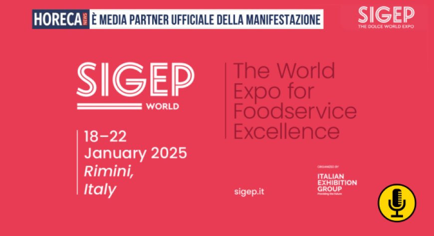 Sigep 2025 alza il sipario: l'industria foodservice globale si incontra a Rimini