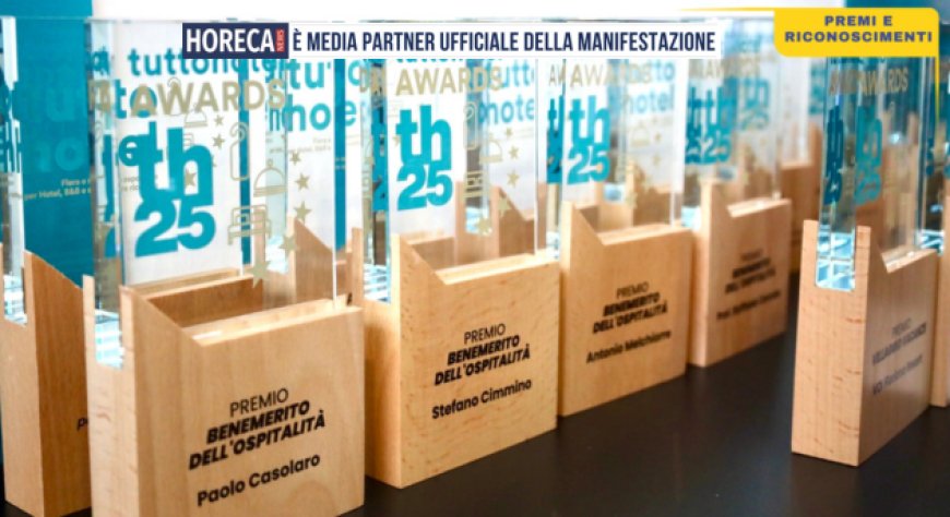 Tuttohotel Awards 2025: ecco tutti i premiati