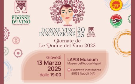 Le Giornate de Le Donne del Vino 2025: a Napoli innovazione, sostenibilità e solidarietà
