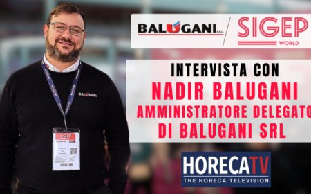 HorecaTv a Sigep 2025: Intervista con Nadir Balugani di Balugani