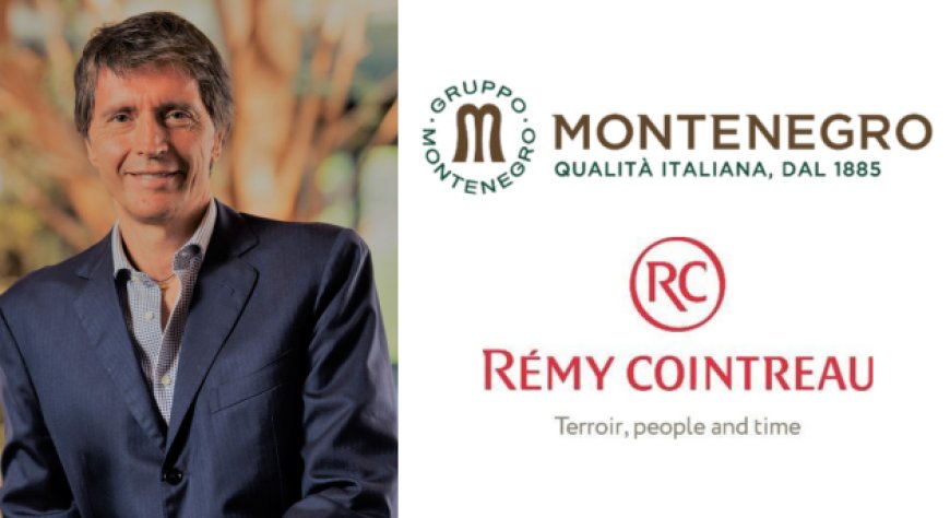 Gruppo Montenegro diventa distributore esclusivo di Rémy Cointreau per l' Italia