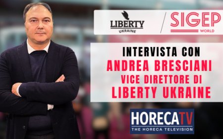 HorecaTv a Sigep 2025: Intervista con Andrea Bresciani di Liberty Ukraine