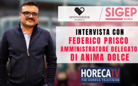HorecaTv a Sigep 2025: Intervista con Federico Prisco di Anima Dolce