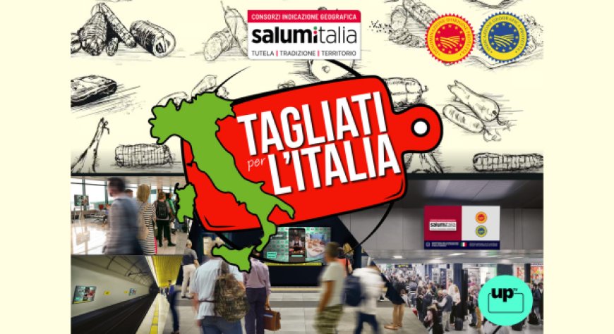 Salumitalia lancia "Tagliati per l'Italia": campagna nazionale per valorizzare i salumi DOP e IGP