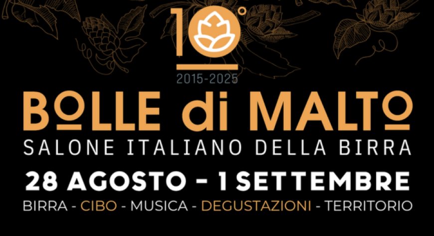 Bolle di Malto compie 10 anni e lancia il Salone Italiano della Birra