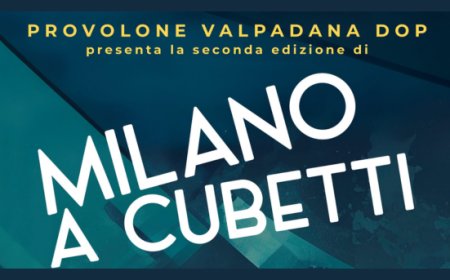 Milano a Cubetti: torna l'extreme tasting del Consorzio Tutela Provolone Valpadana DOP