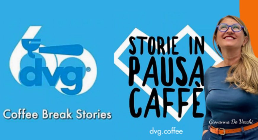 DVG festeggia 60 anni di attività con la campagna social ''Storie in Pausa Caffè''