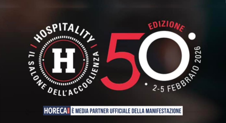 Hospitality - Il Salone dell'Accoglienza: aspettando l'edizione del cinquantenario!