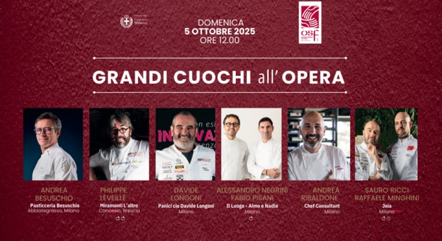 Torna Grandi Cuochi all’Opera: a Identità Golose 'Opera San Francesco'