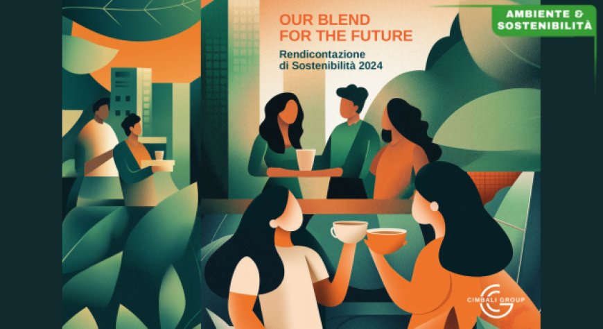 Cimbali Group presenta la Rendicontazione di Sostenibilità 2024