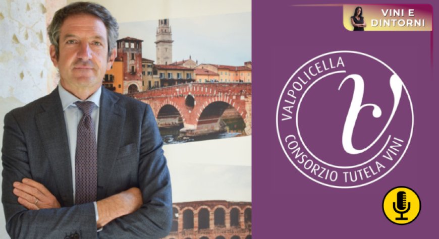 ''Napoli in Rosso Amarone'': intervista al presidente del Consorzio Tutela Vini Valpolicella Christian Marchesini