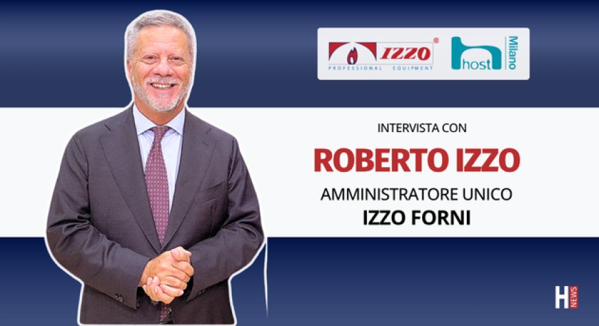 HorecaTv a Host 2025. Intervista con Roberto Izzo di Izzo Forni