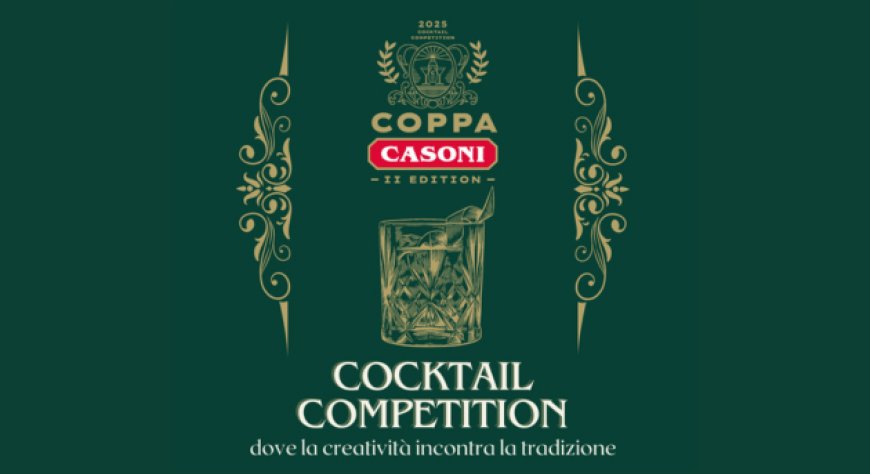 Coppa Casoni: torna la competizione che celebra l'eccellenza della mixology italiana