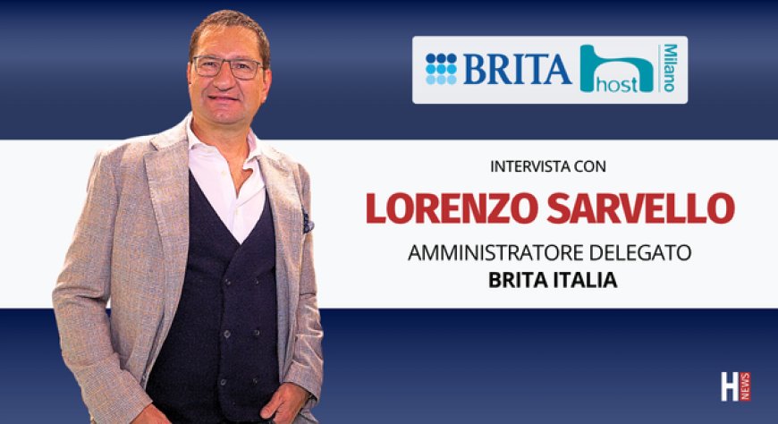 HorecaTv a Host 2025. Intervista con Lorenzo Sarvello di BRITA Italia