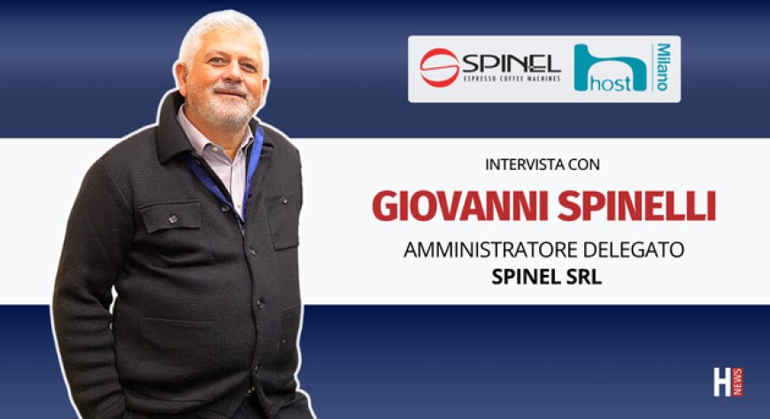 HorecaTv a Host 2025. Intervista con Giovanni Spinelli di Spinel