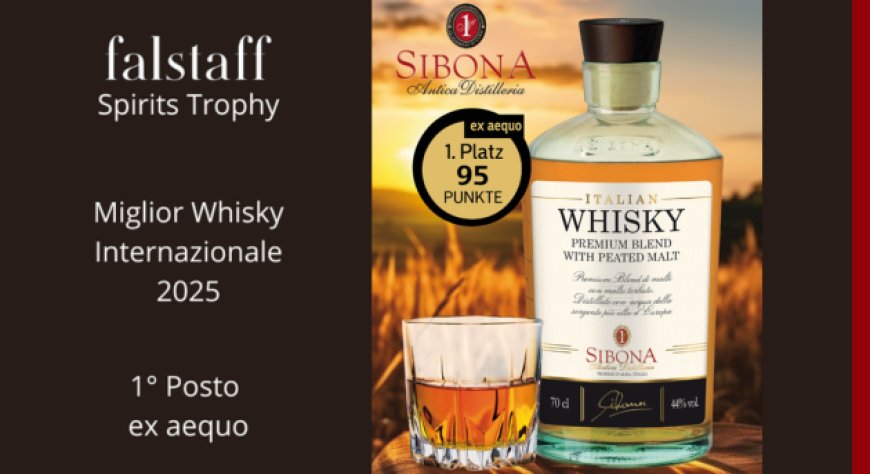 Whisky Sibona è il Miglior Whisky Internazionale 2025 secondo Falstaff
