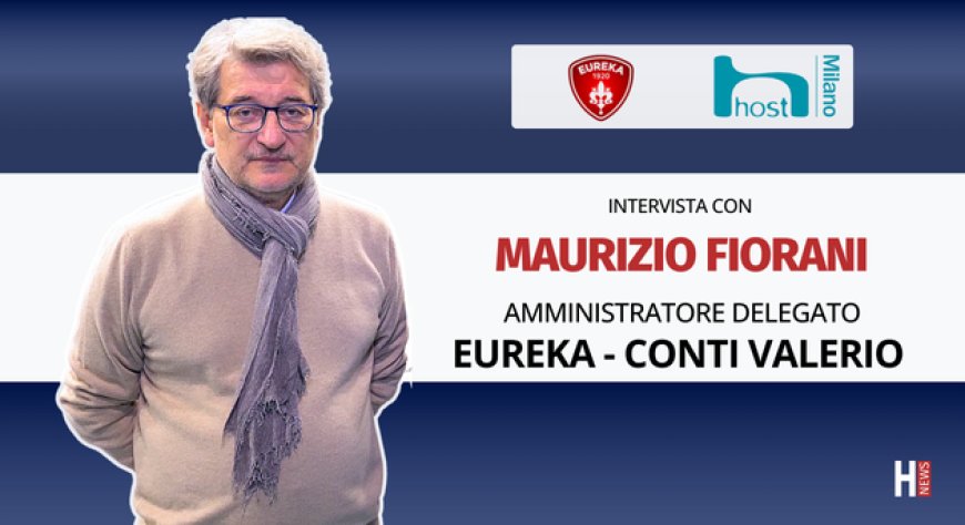 HorecaTv a Host 2025. Intervista con Maurizio Fiorani di Eureka - Conti Valerio Srl