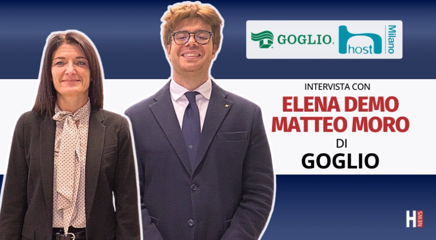 HorecaTv a Host 2025. Intervista con Elena Demo e Matteo Moro di Goglio