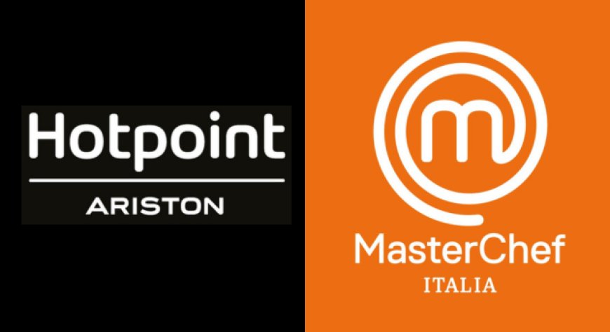 Hotpoint Ariston e MasterChef Italia, sesta stagione insieme!