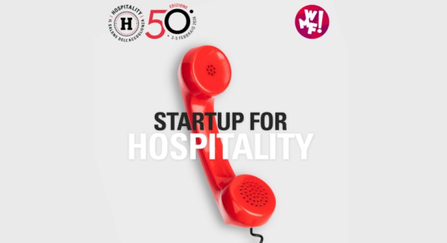 Hospitality e WMF aprono le candidature per il contest ''Startup for Hospitality''