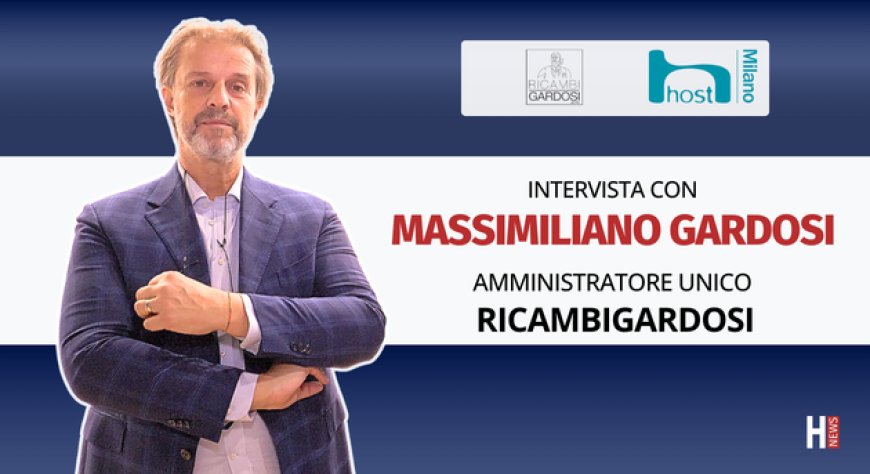HorecaTv a Host 2025. Intervista con Massimiliano Gardosi di RicambiGardosi