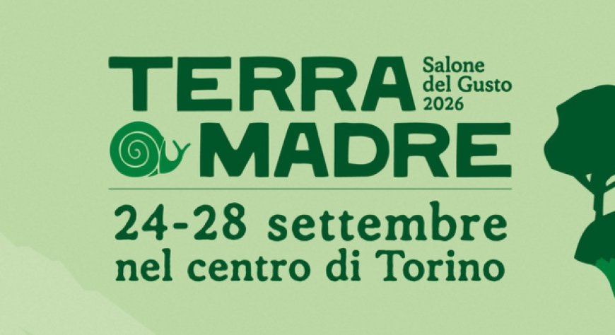 Terra Madre Salone del Gusto 2026: l'edizione dei 40 anni a Torino