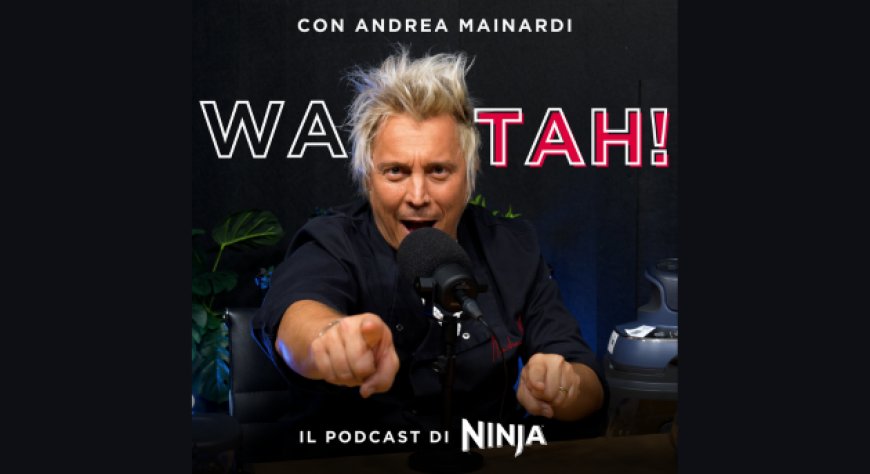 Wa-tah! la serie podcast con Andrea Mainardi: quando cucinare diventa disciplina ninja