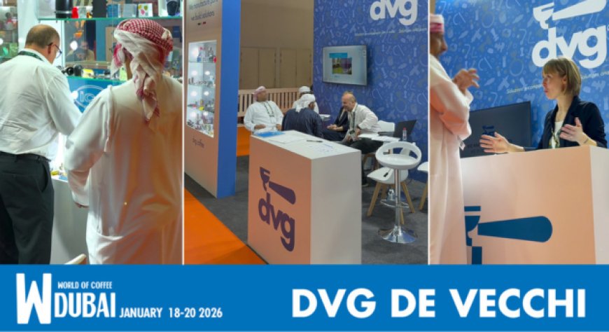 DVG De Vecchi al World of Coffee Dubai: innovazione per il mercato mediorientale