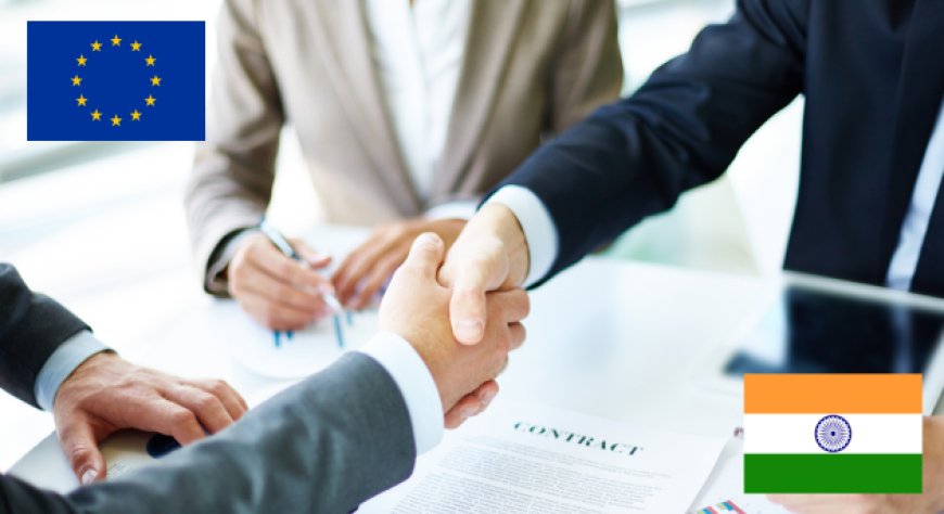 Accordo UE-India: nasce un'area di libero scambio tra potenze mondiali
