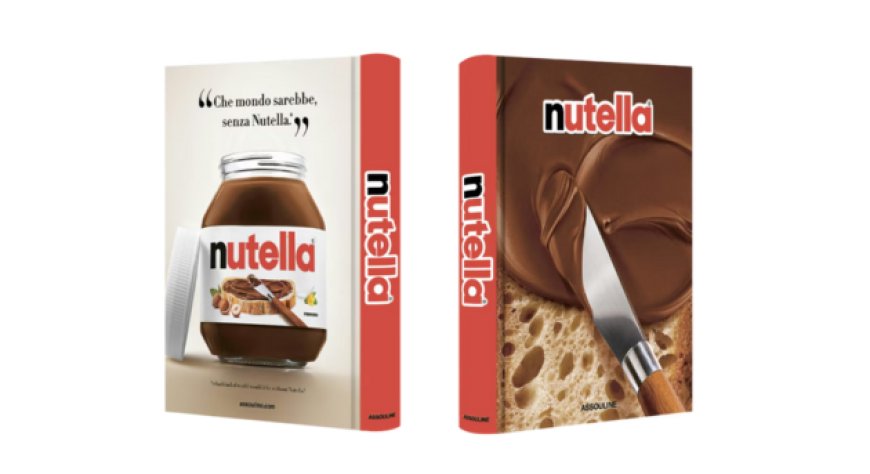Per il World Nutella Day 2026 un libro da collezione realizzato da Assouline
