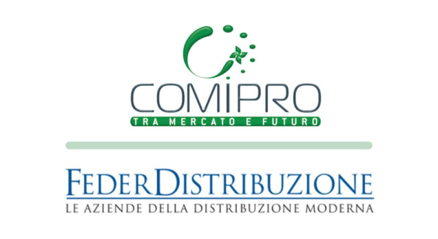 COM.I.PRO entra in Federdistribuzione: ampliata la business community della distribuzione moderna