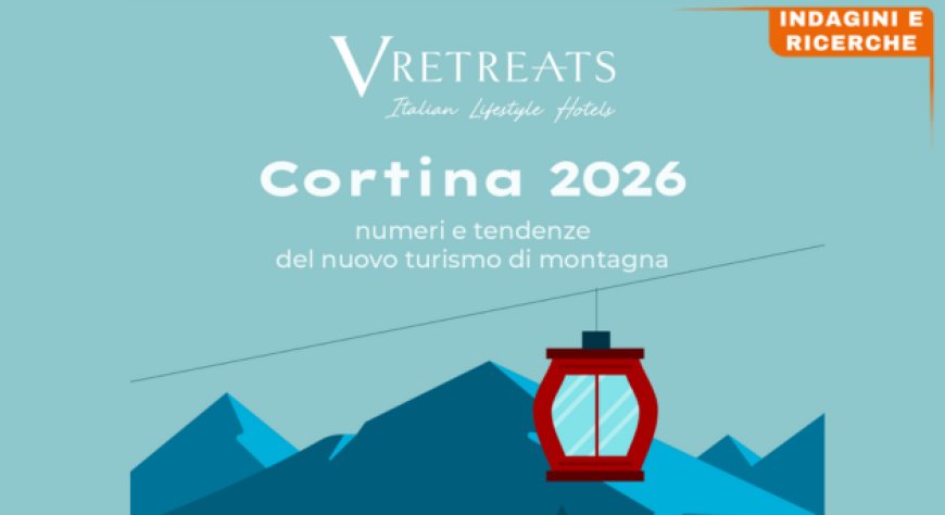 Cortina 2026: numeri e tendenze del nuovo turismo di montagna