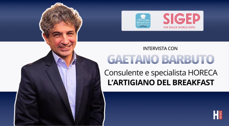 HorecaTv a Sigep 2026. Intervista con Gaetano Barbuto