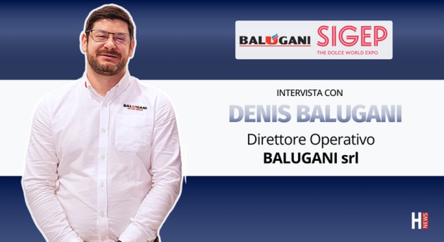 HorecaTv a Sigep 2026. Intervista con Denis Balugani di Balugani