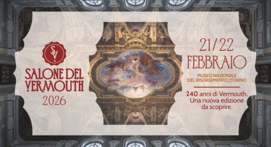 Salone del Vermouth 2026: un weekend tra cocktail e cultura a Torino