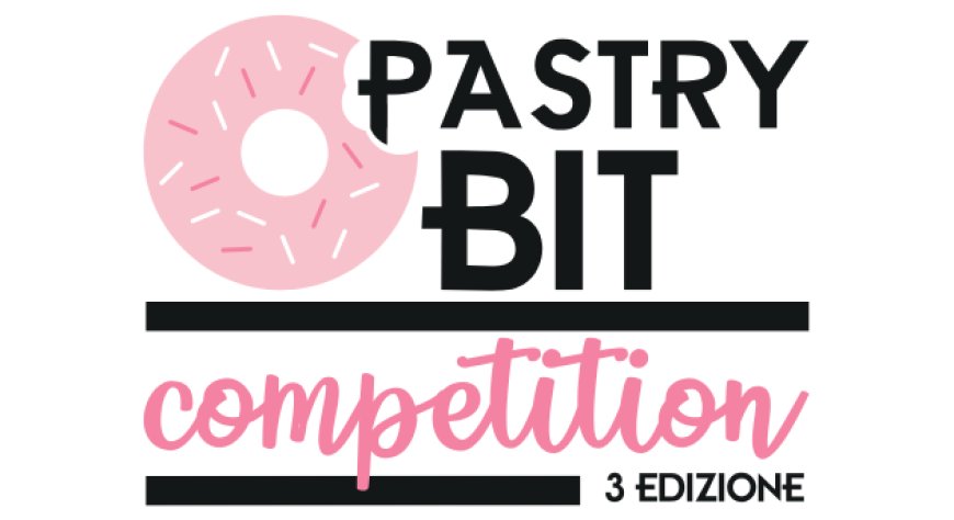Pastry Bit Competition 2026: al via la terza edizione firmata Molino Dallagiovanna