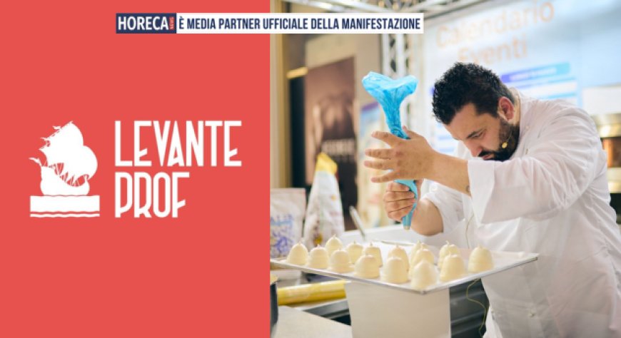 Levante PROF compie dieci anni: a Bari torna la fiera Horeca del Mezzogiorno
