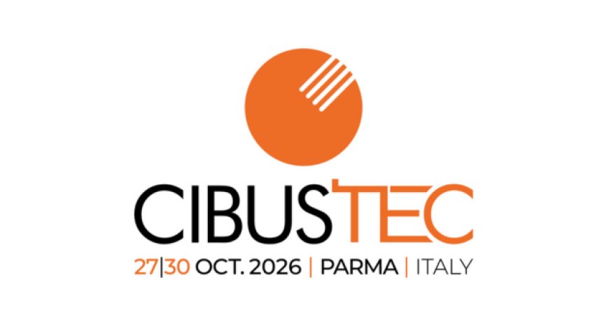 Cibus Tec 2026: più spazio, espositori e possibilità!