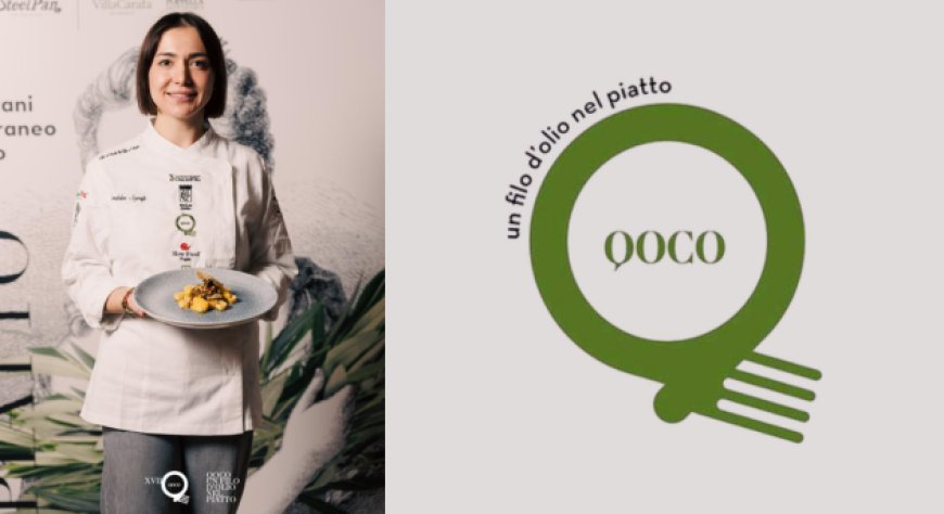 Qoco - Un Filo d'Olio nel Piatto: la chef turca Kardelen Soyalp vince la XVII edizione